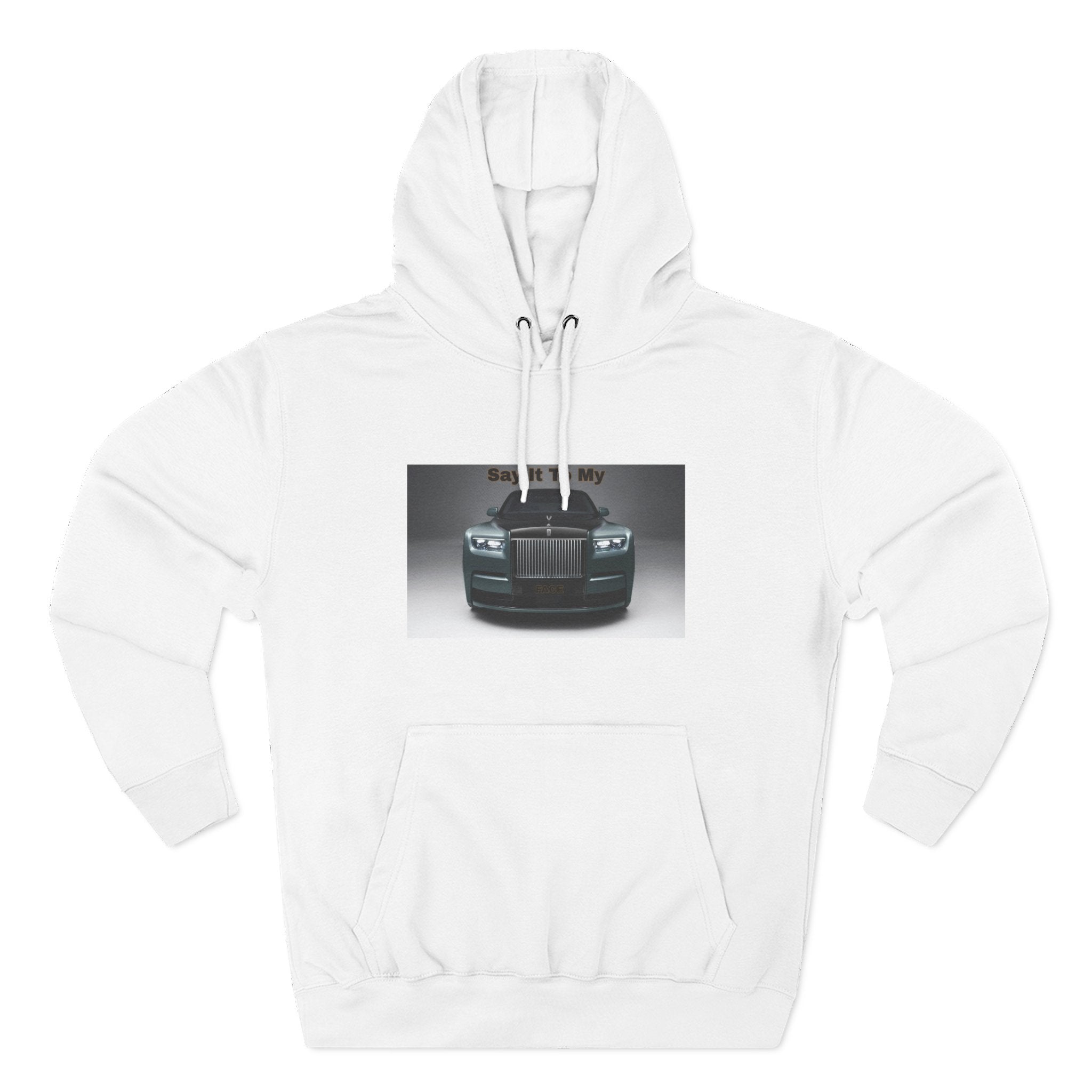 Say It To My Face RR-Style Three-Panel Fleece Sweatshirt- Luxury Car Front Graphic Hoodie —