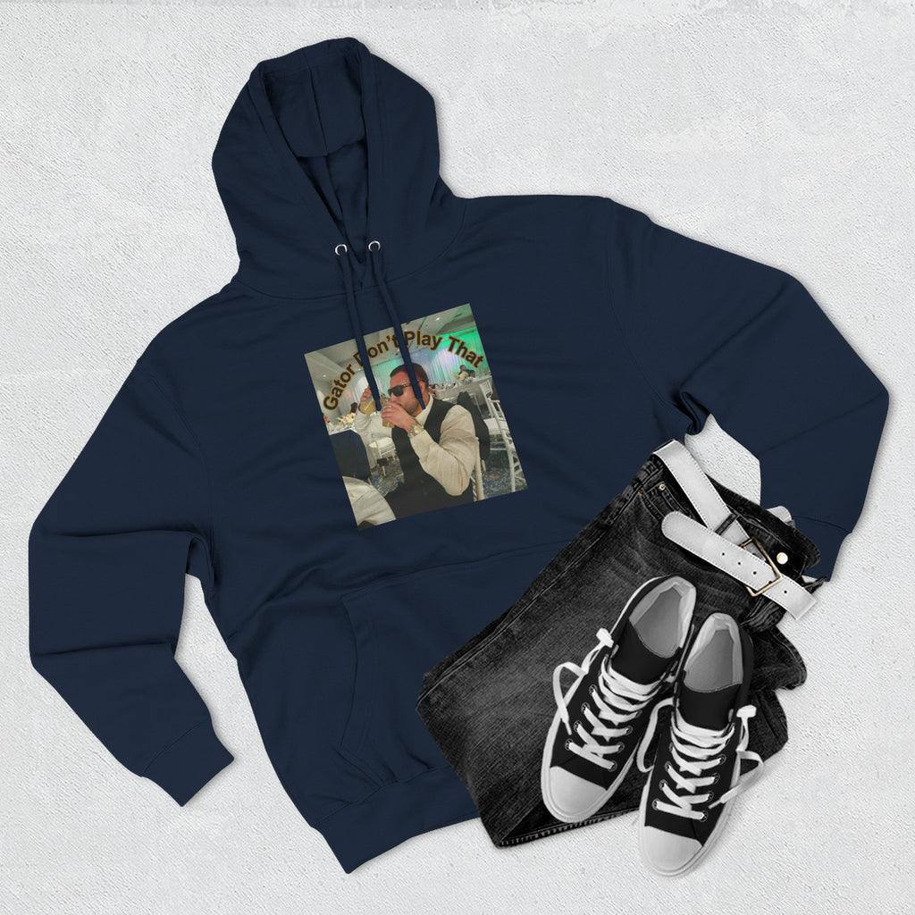 GATOR Don't Play That  Hoodie "The Kings Table" - Retro Hood Pullover