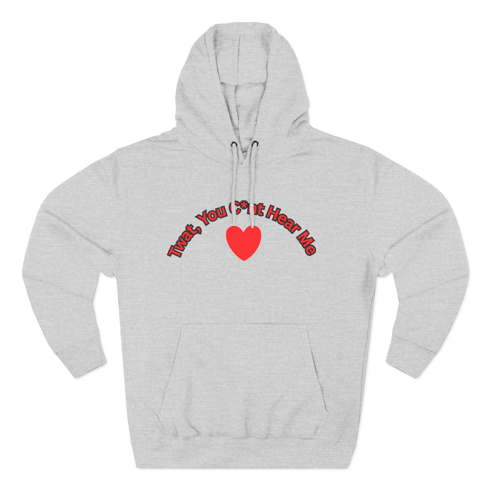 You Cunt Hear Me Three-Panel Fleece Hoodie