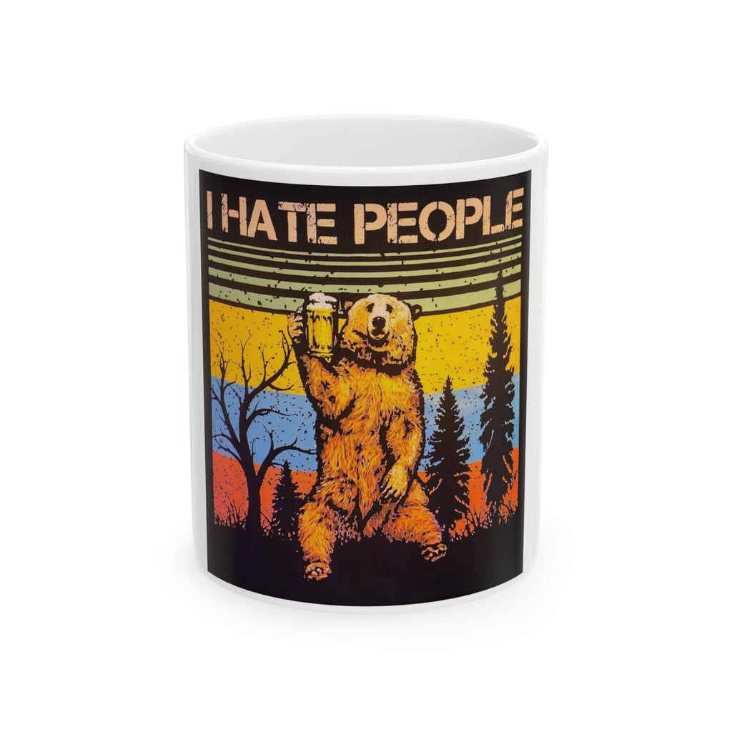 I Hate People Bear Mug — Funny Retro Camping Coffee Cup (11oz/15oz)