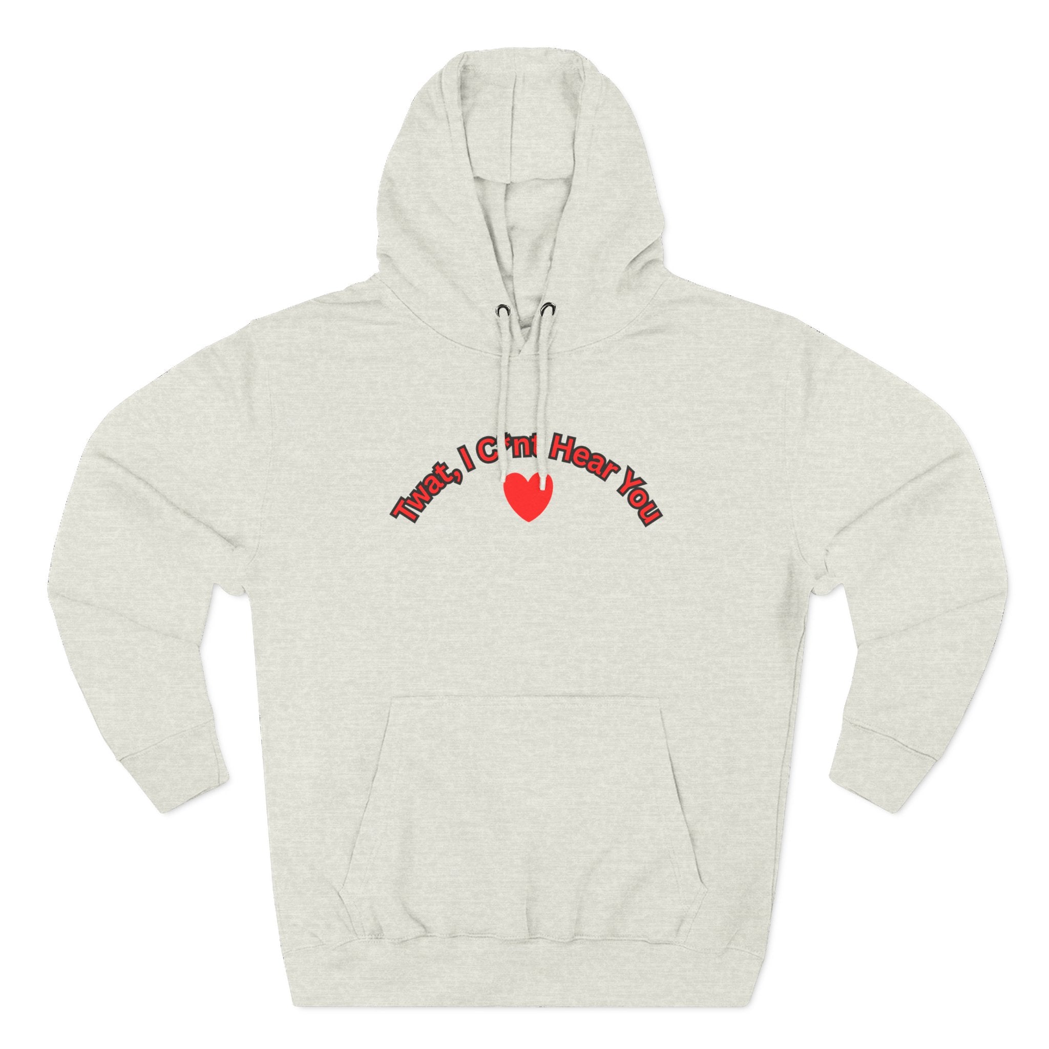 I cunt hear you 2 Three-Panel Fleece Hoodie