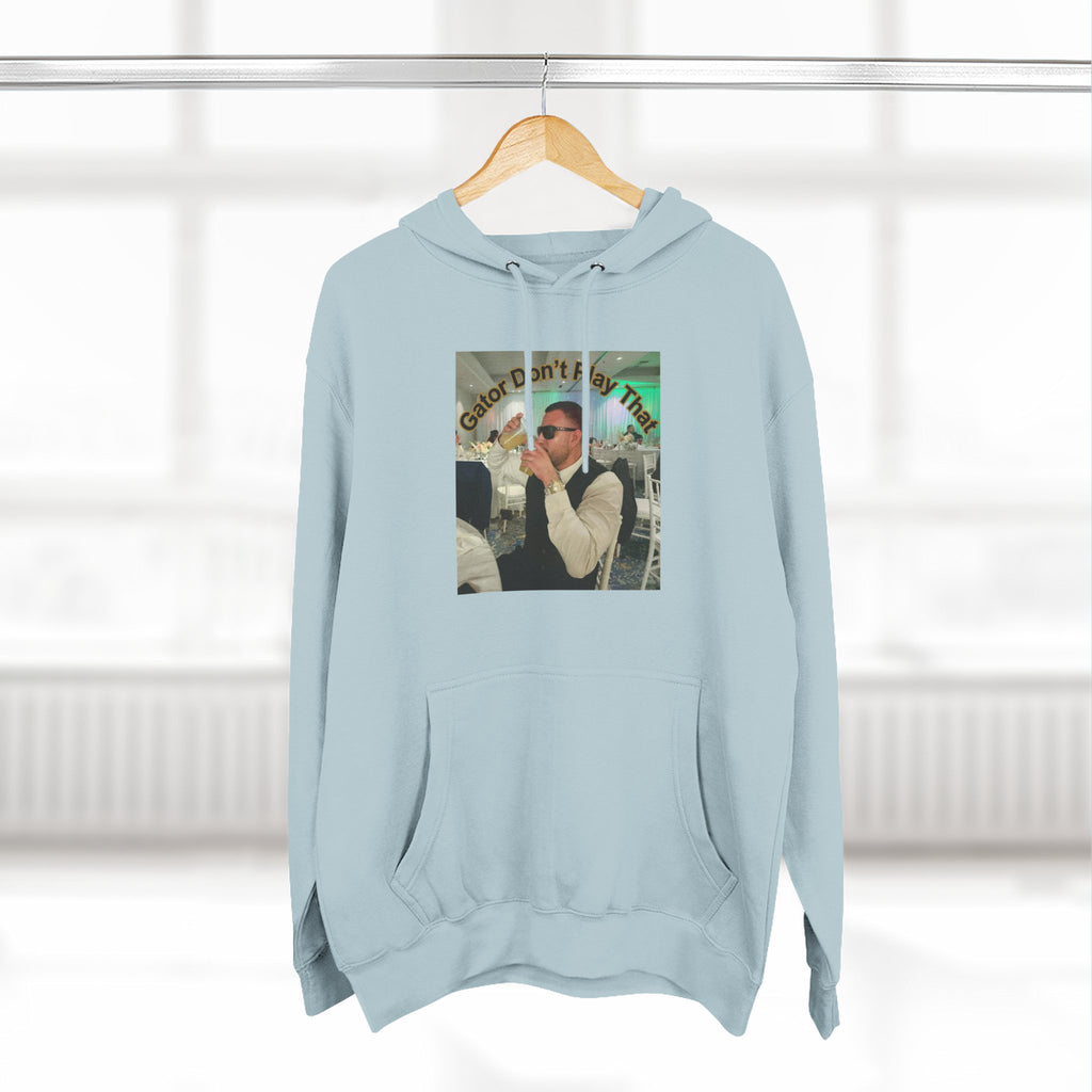 GATOR Don't Play That  Hoodie "The Kings Table" - Retro Hood Pullover