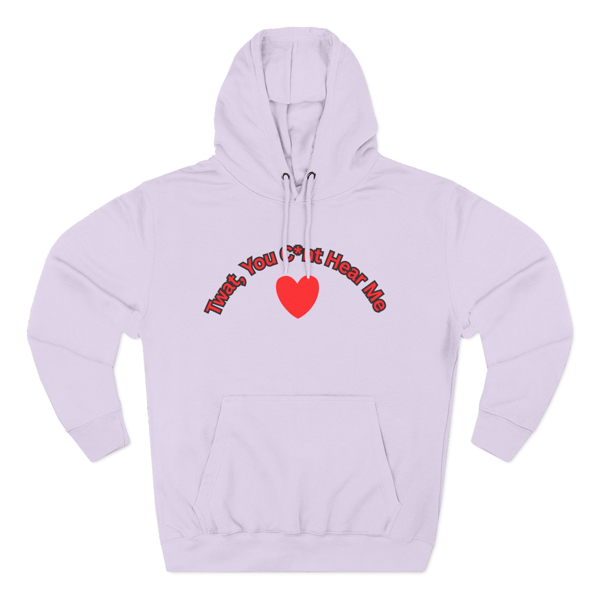 You Cunt Hear Me Three-Panel Fleece Hoodie