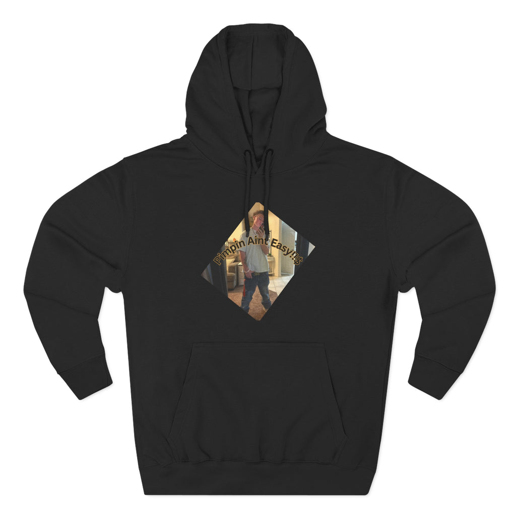 Pimpin Aint Easy (Ryder or Die Style)   Three-Panel Fleece Hoodie — Cozy Diamond Photo Graphic Pullover