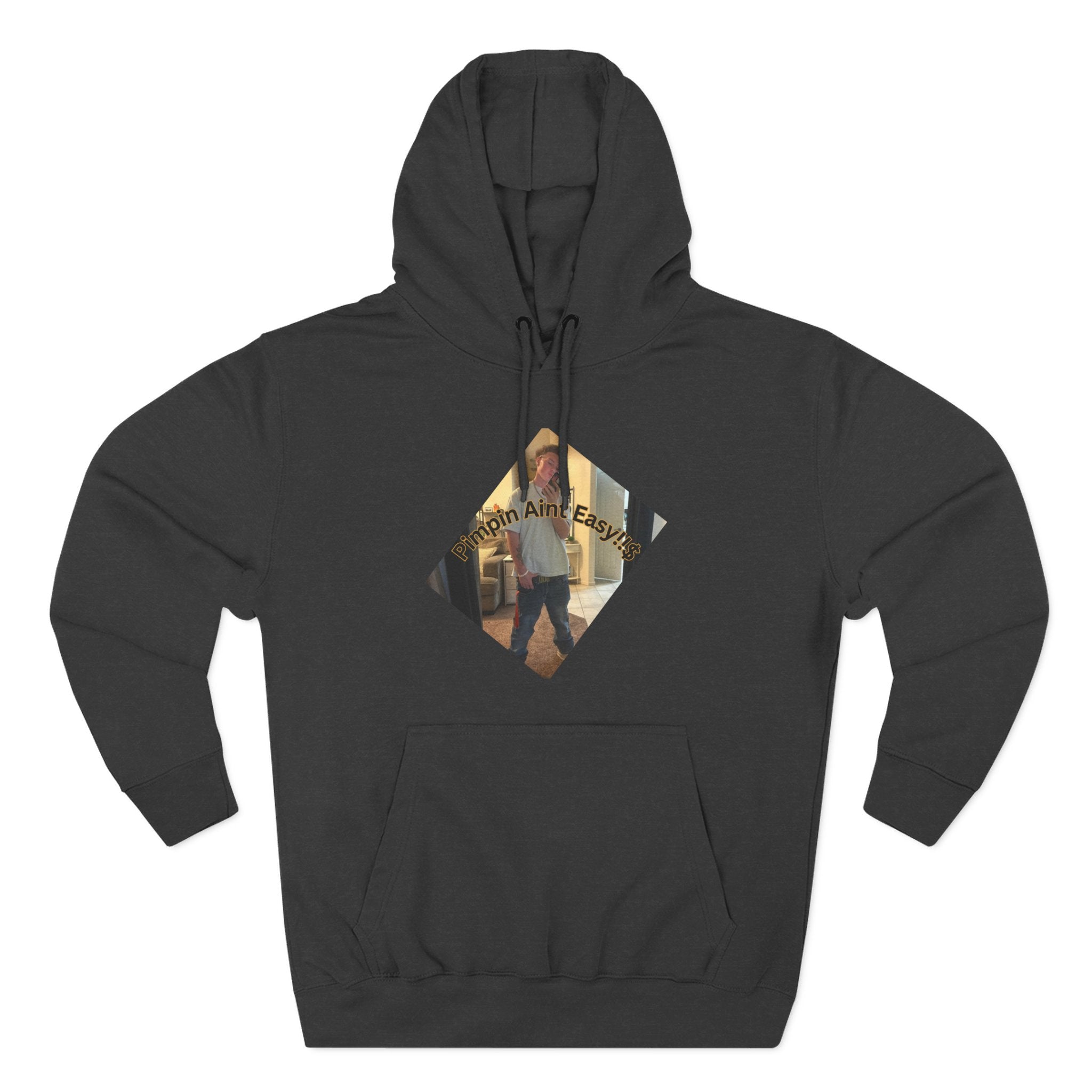 Pimpin Aint Easy (Ryder or Die Style)   Three-Panel Fleece Hoodie — Cozy Diamond Photo Graphic Pullover
