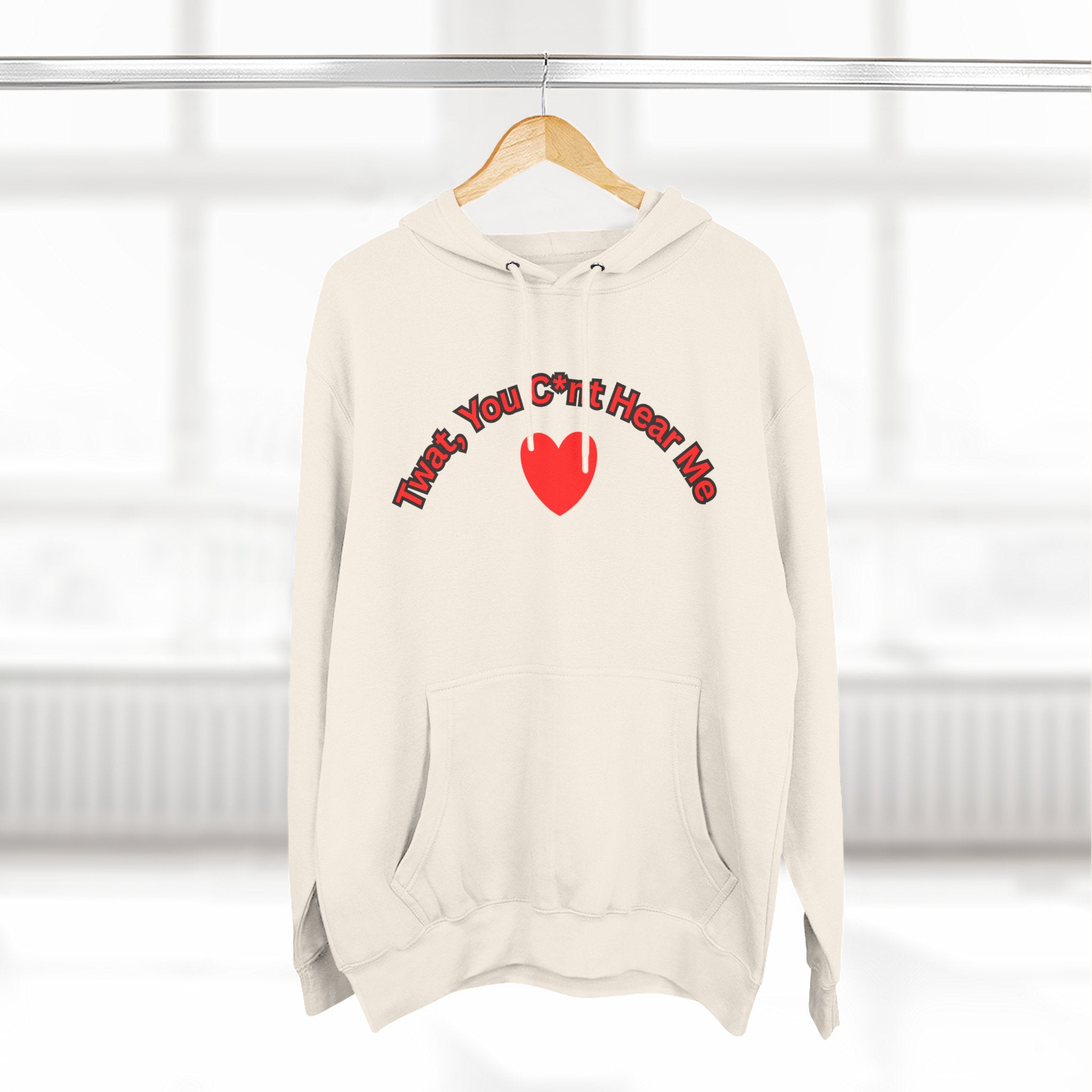 You Cunt Hear Me Three-Panel Fleece Hoodie