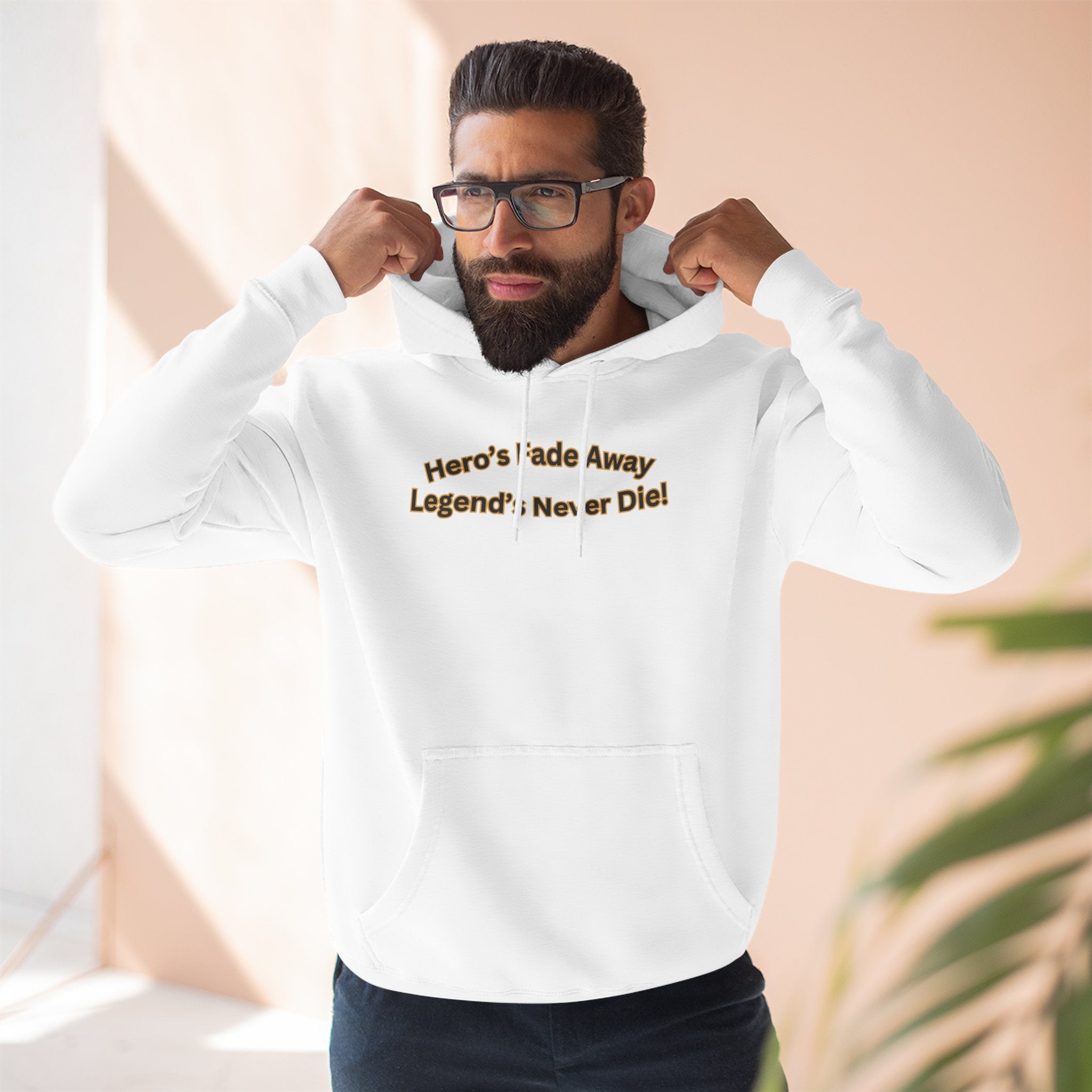 Hero's Fade Away Legend's Never Die Hoodie