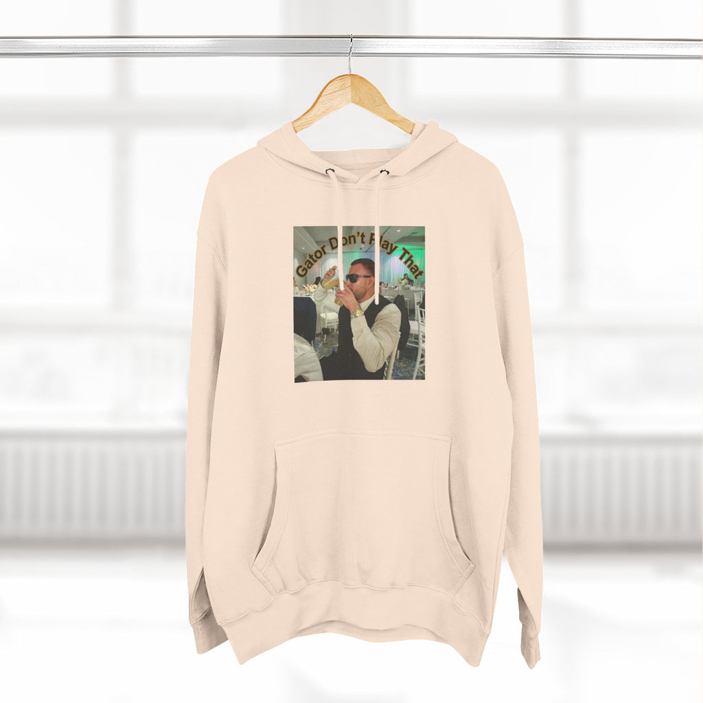 GATOR Don't Play That  Hoodie "The Kings Table" - Retro Hood Pullover