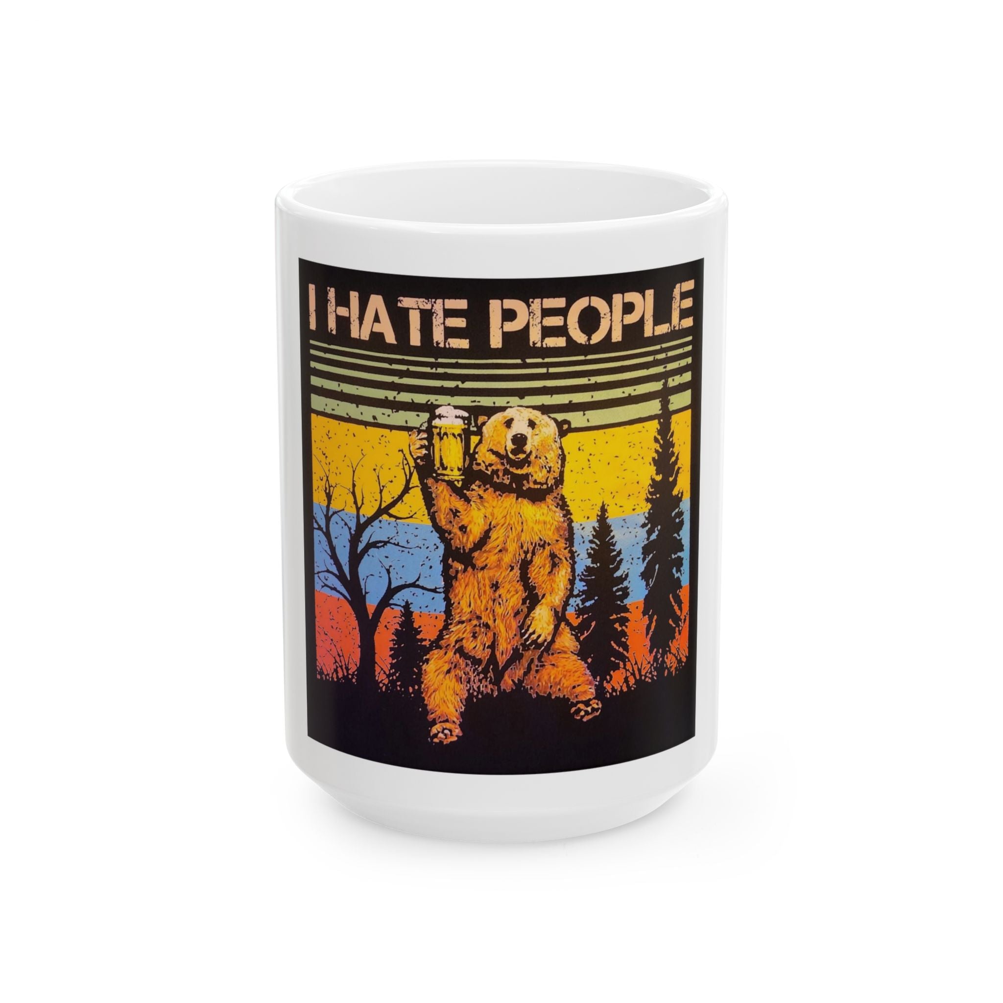 I Hate People Bear Mug — Funny Retro Camping Coffee Cup (11oz/15oz)