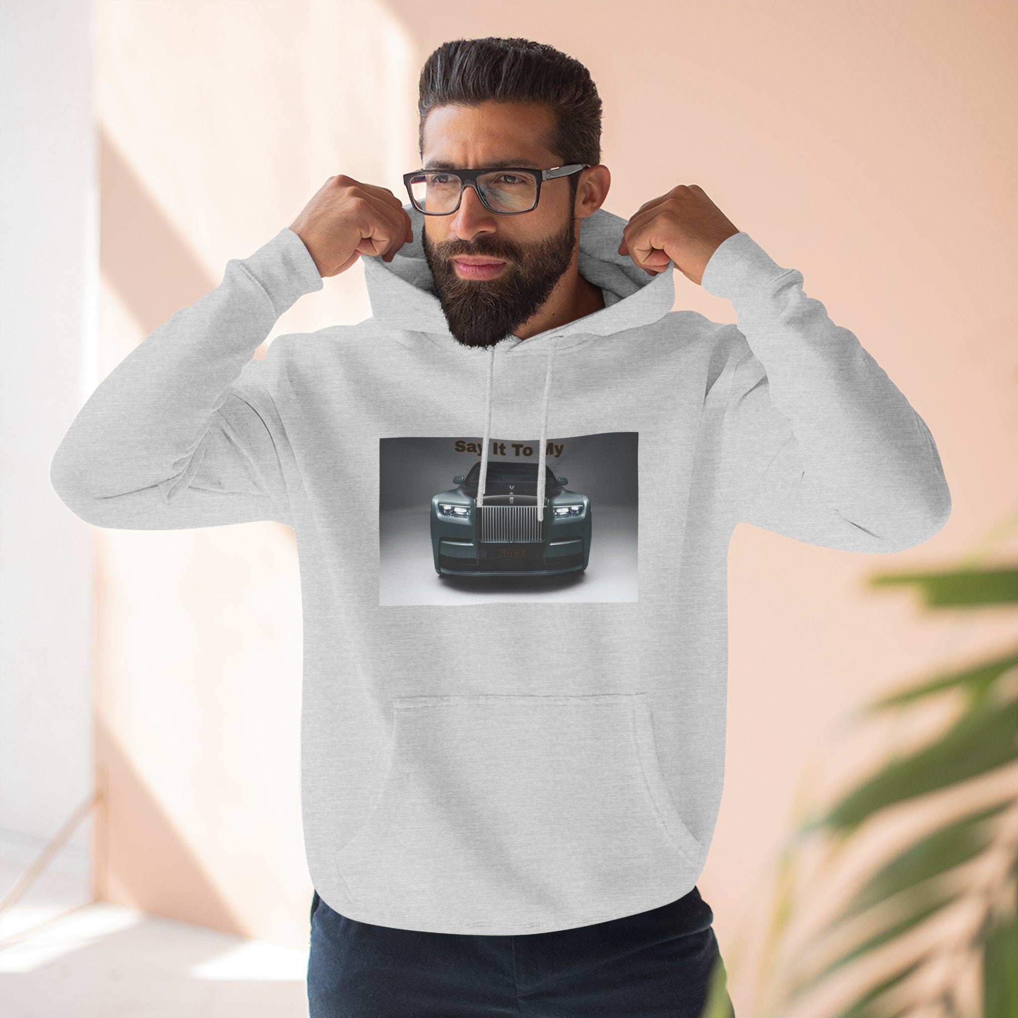 Say It To My Face RR-Style Three-Panel Fleece Sweatshirt- Luxury Car Front Graphic Hoodie —