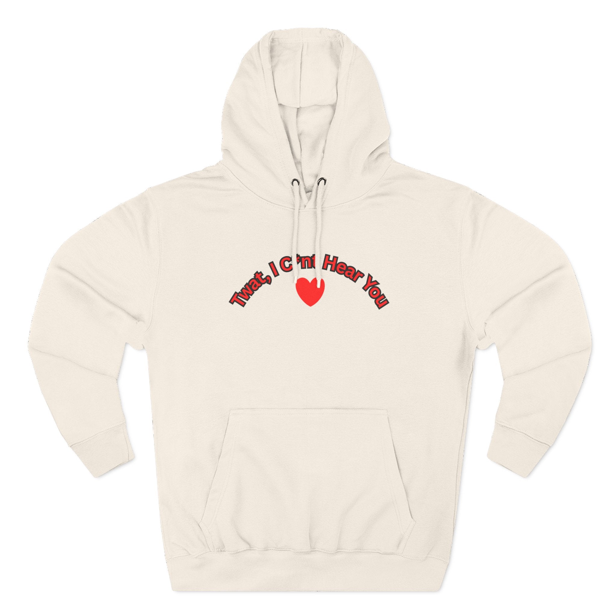 I cunt hear you 2 Three-Panel Fleece Hoodie