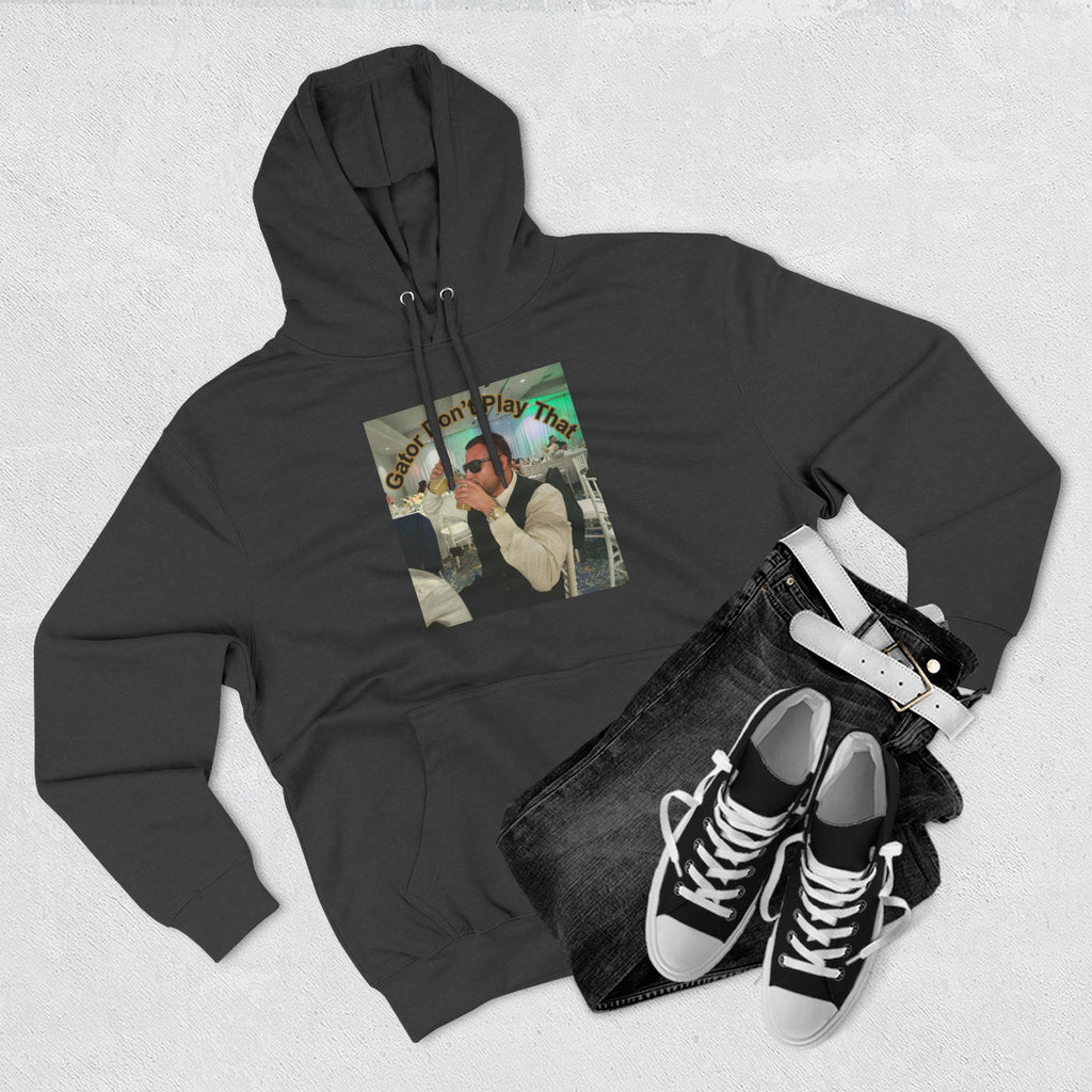 GATOR Don't Play That  Hoodie "The Kings Table" - Retro Hood Pullover
