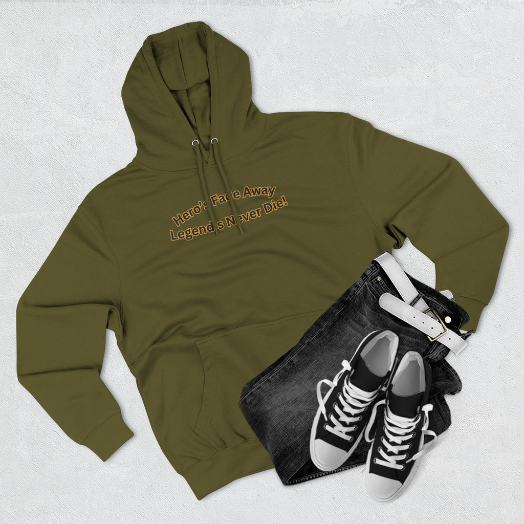Hero's Fade Away Legend's Never Die Hoodie