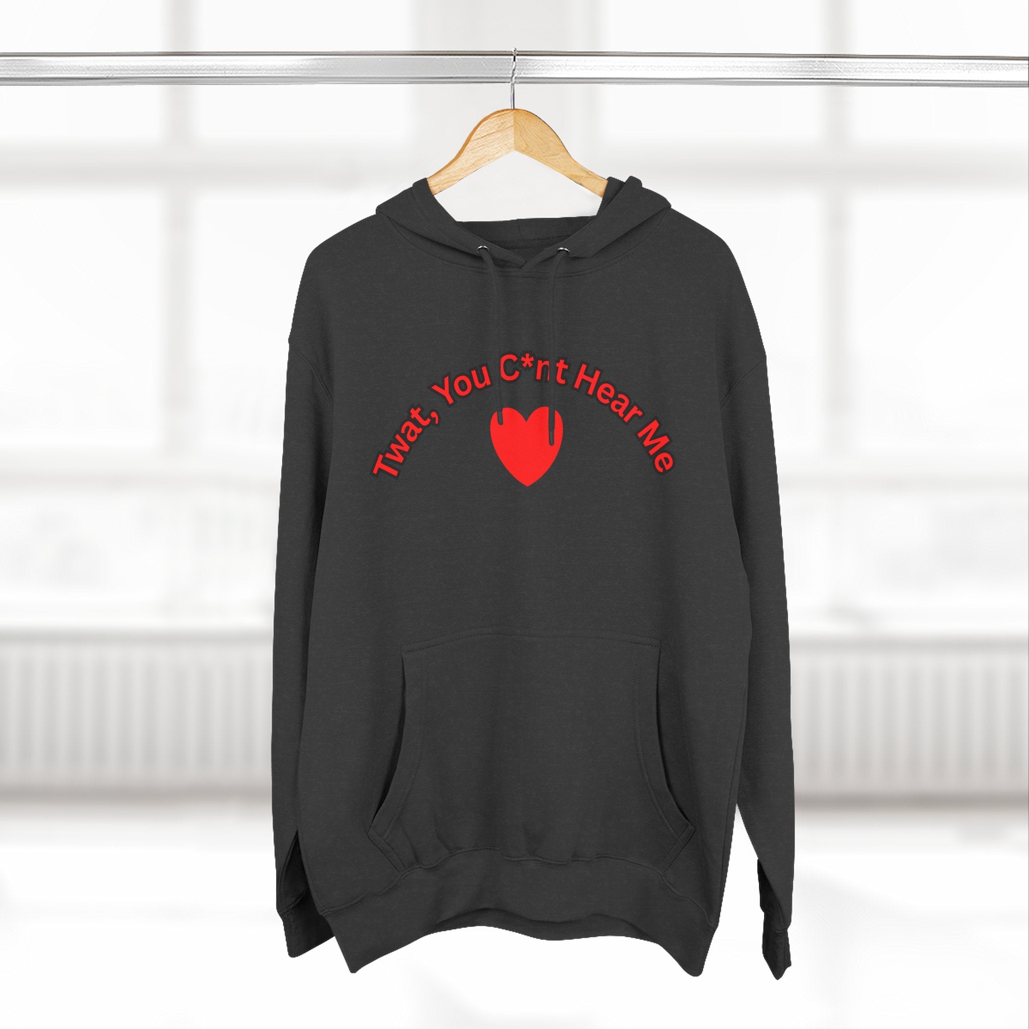 You Cunt Hear Me Three-Panel Fleece Hoodie