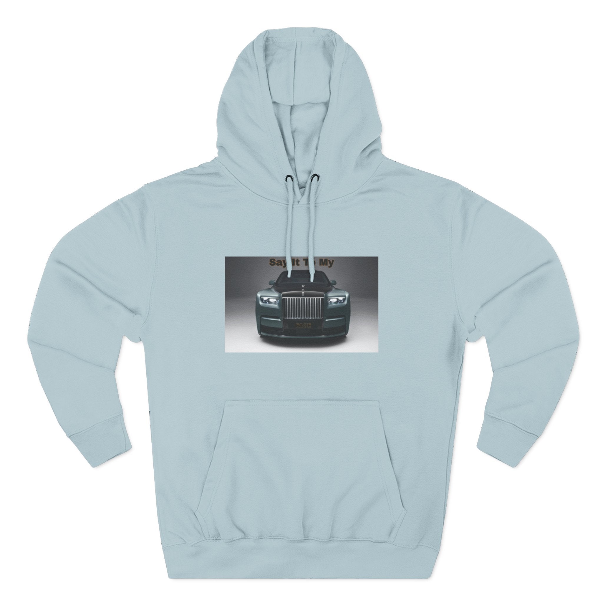 Say It To My Face RR-Style Three-Panel Fleece Sweatshirt- Luxury Car Front Graphic Hoodie —