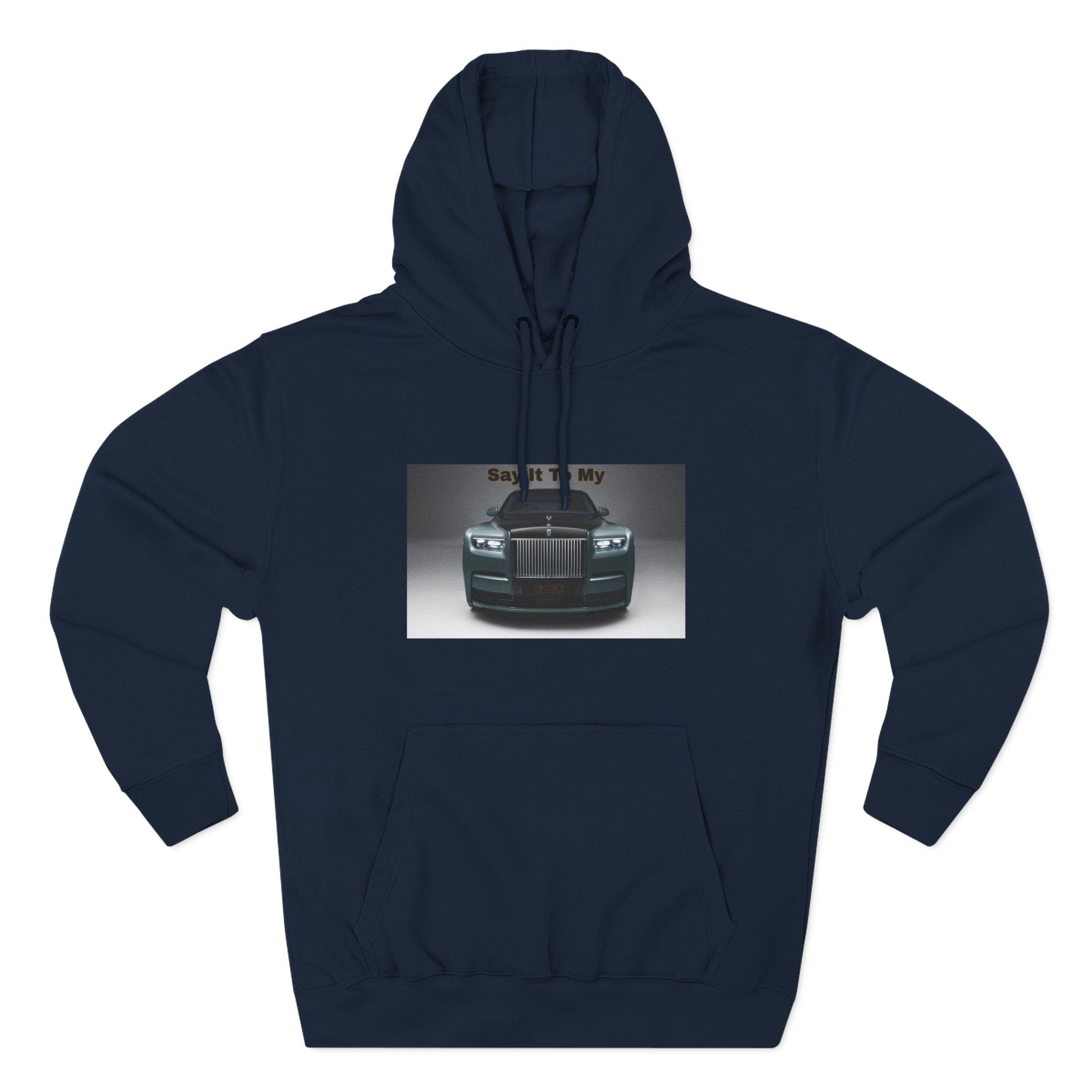 Say It To My Face RR-Style Three-Panel Fleece Sweatshirt- Luxury Car Front Graphic Hoodie —
