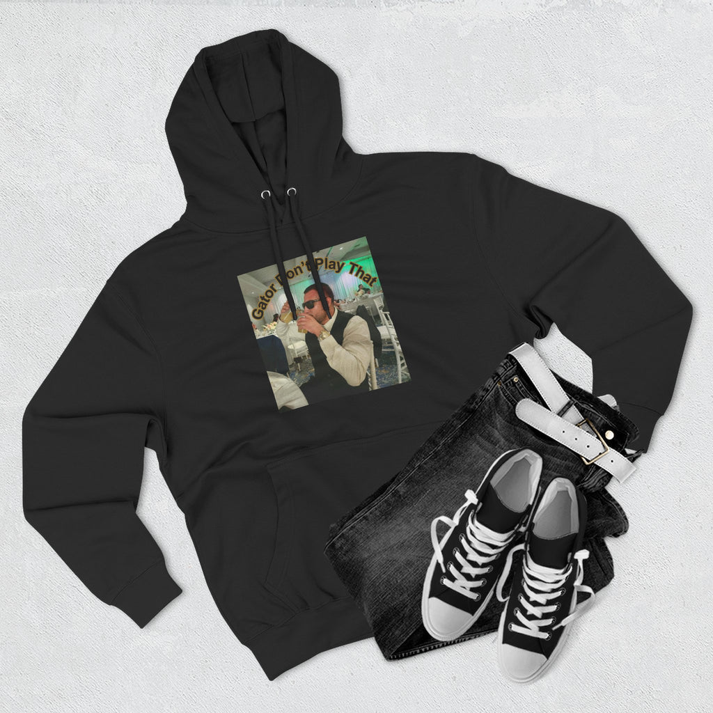 GATOR Don't Play That  Hoodie "The Kings Table" - Retro Hood Pullover
